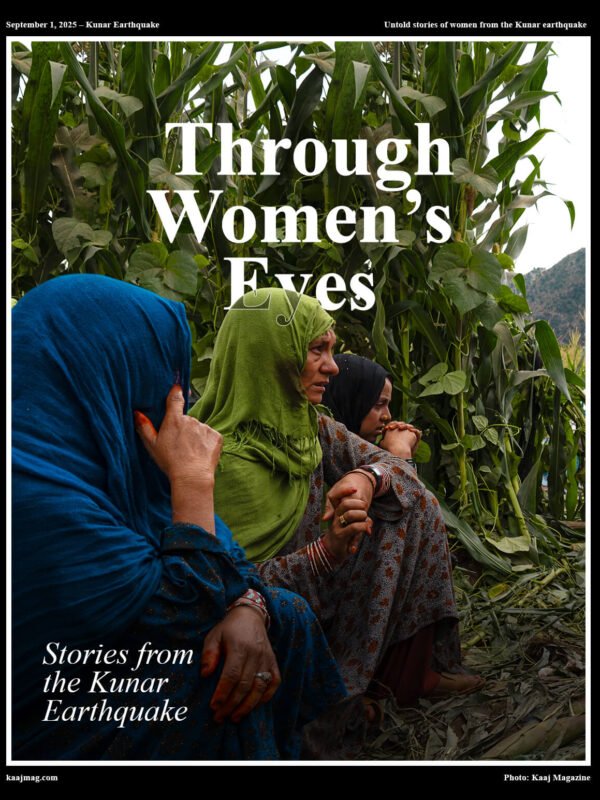 Through Women’s Eyes | Stories From The Kunar Earthquake